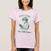 Gewoon een meisje met een TBR-probleem - boekenlie T-shirt (Voorkant)