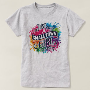 Gewoon een Meisje uit een Klein Dorp Kleurensplash T-shirt
