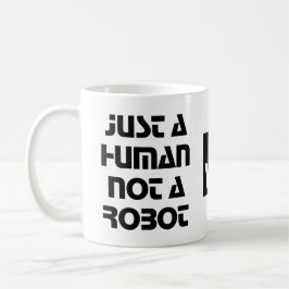 Gewoon een mens, geen robot Zwart Wit Typografie Koffiemok
