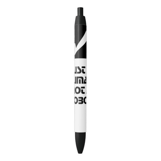 Gewoon een mens niet een robot Checkmark Black Whi Zwarte Inkt Pen (Voorkant Verticaal)
