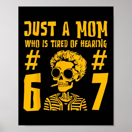Gewoon een moeder die het zat is om 67 grappige sk poster (Voorkant)