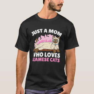 Gewoon een moeder die van Siamese kat houdt voor k T-shirt