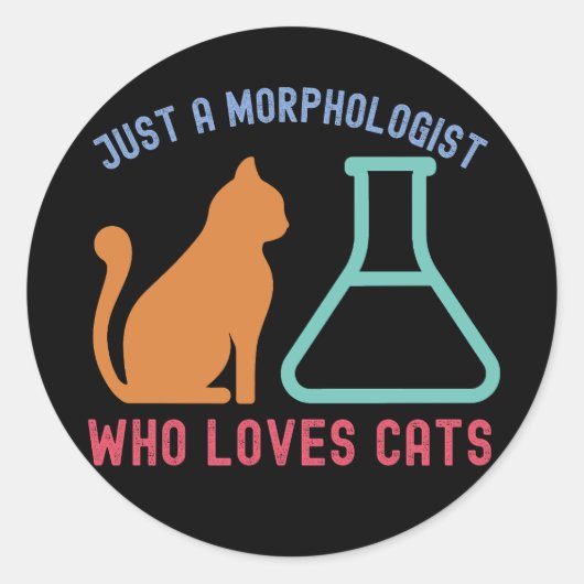 Gewoon een morfoloog die van katten houdt ronde sticker (Voorkant)