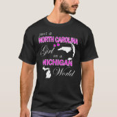 Gewoon een North Carolina-meisje in een Michigan-w T-shirt (Voorkant)