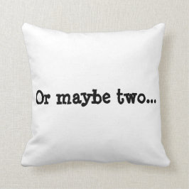 Gewoon één of twee hoofdstukken of misschien twee  kussen