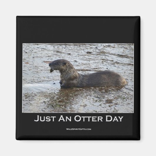 Gewoon een Otter Day Gifts Magneet (Voorkant)