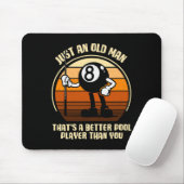 Gewoon een oud Man dat een betere poolspeler is da Muismat (Met muis)