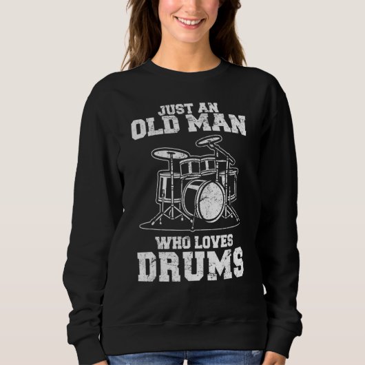 Gewoon een oud Man dat van Drums Drummer Percussio Trui (Voorkant)