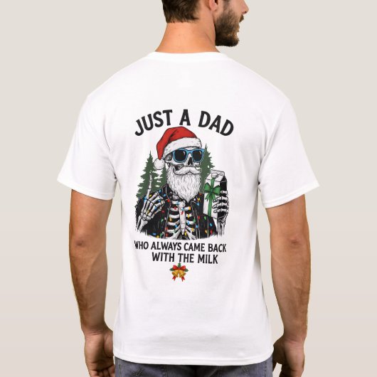 "Gewoon een papa" Grappige Kerst-skelet T-shirt (Achterkant)