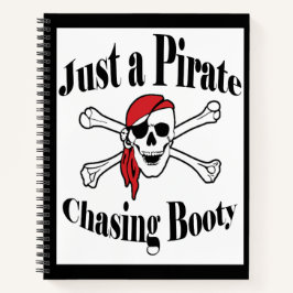 Gewoon een Pirate Chasing Booty - een kleurrijke s Notitieboek