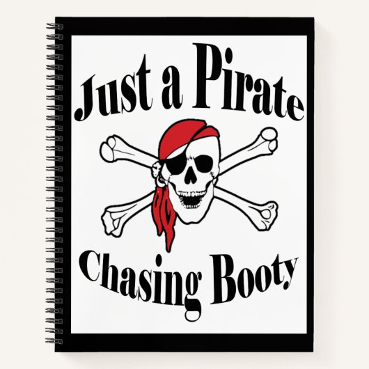 Gewoon een Pirate Chasing Booty - een kleurrijke s Notitieboek (Voorkant)
