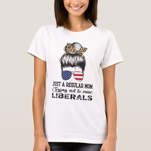 Gewoon een reguliere moeder die probeert de libera t-shirt (Voorkant)