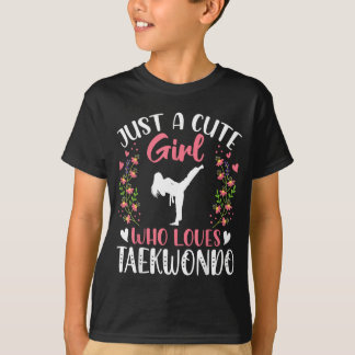 Gewoon een schattig meisje dat van Taekwondo houdt T-shirt