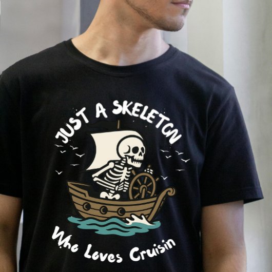 Gewoon een skelet dat houdt van cruiseliefhebber t-shirt