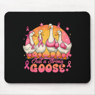 Gewoon een sterke Goose Pink Ribbon Borstkanker Aw Muismat