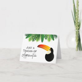 Gewoon een Toucan van waardering - Pun Kaart
