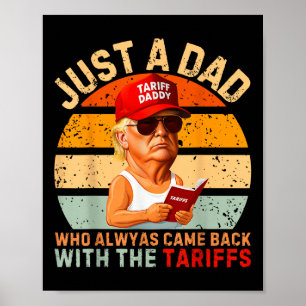 Gewoon een vader die altijd grappig Trump tarief t Poster