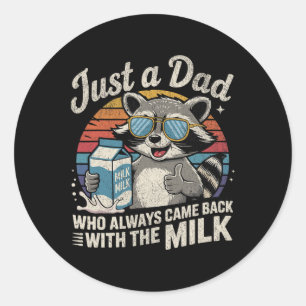 Gewoon een vader die altijd kwam CK geeft Mannen v Ronde Sticker