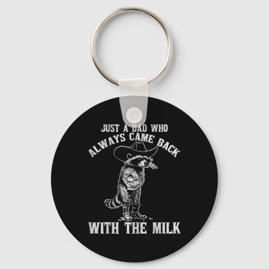 Gewoon een vader die altijd kwam met de melk grapp sleutelhanger (Voorkant)