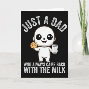 Gewoon een vader die altijd terugkomt met de melk kaart