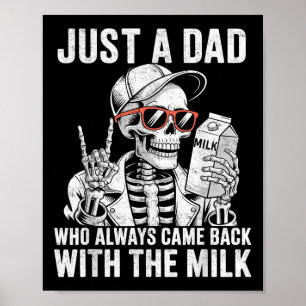 Gewoon een vader die altijd terugkwam met de melk poster