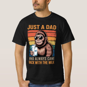 Gewoon een vader die altijd terugkwam met de melk t-shirt