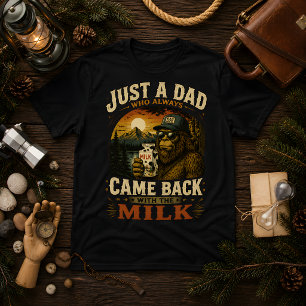 Gewoon een vader die altijd terugkwam met melk Ret T-shirt