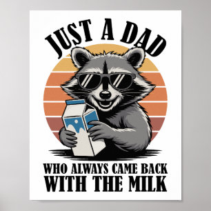 Gewoon een vader die altijd terugkwam met melkwasb poster