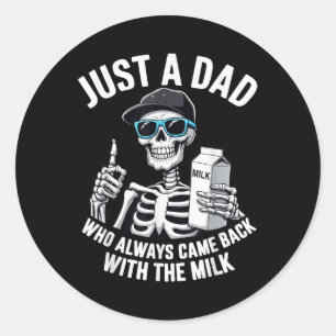 Gewoon een vader die altijd terugkwam skelet vader ronde sticker