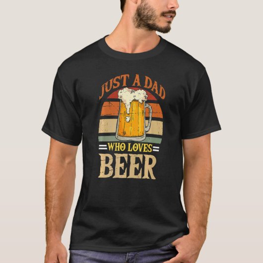 Gewoon een vader die houdt van Beer Vaderdag Beer T-shirt (Voorkant)