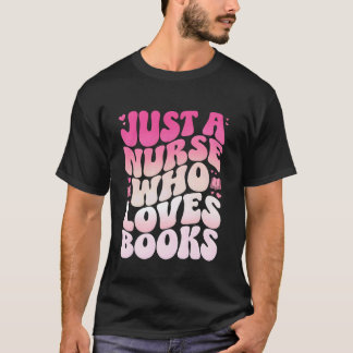 Gewoon een verpleegster die van boeken houdt, grap t-shirt