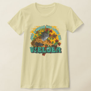 Gewoon een vrouw die van haar lasser houdt t-shirt