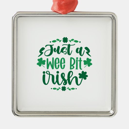 Gewoon een Wee Bit Iers Metalen Ornament (Voorkant)