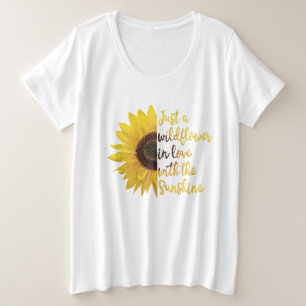 Gewoon een Wilde bloem in liefde met Sunshine Grote Maat T-shirt