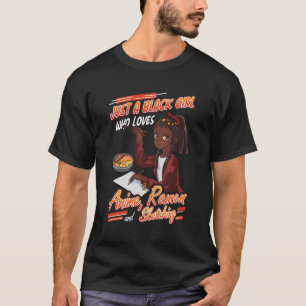 Gewoon een zwart meisje die houdt van anime ramen t-shirt
