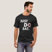 Gewoon Eten - Grappig Donut-ontwerp T-shirt (Voorkant volledig)