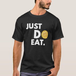 Gewoon Eten - Grappig Pizza-ontwerp T-shirt