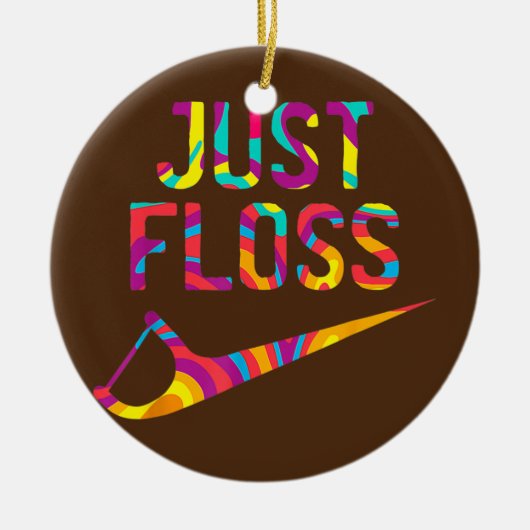 Gewoon Floss Funny Dental Orale Hygienist RDH Keramisch Ornament (Voorkant)