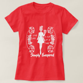 Gewoon Geïnspireerd "Leef, het Leven Eén Kopje per T-shirt