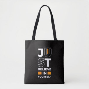 Gewoon Geloven in Jezelf Tote Bag