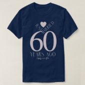 Gewoon getrouwd 60 jaar geleden - 60ste bruiloft A T-shirt (Design voorkant)