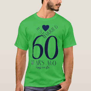 Gewoon getrouwd 60 jaar geleden 60th Wedding Jubil T-shirt