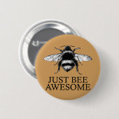 Gewoon Geweldige zijn! Motivatie  kunstgeschenk Ronde Button 5,7 Cm (Voorkant /achterkant)