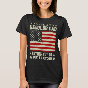 Gewoon gewone vader die probeert geen liberale pri t-shirt