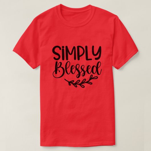 Gewoon gezegend t-shirt (Design voorkant)
