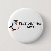Gewoon glimlachen en Wave Penguin Ronde Button 5,7 Cm (Voorkant)