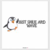 Gewoon glimlachen en Wave Penguin Sticker (Vel)