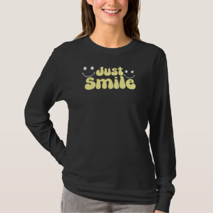 Gewoon glimlachen, Grafisch ontwerp met positieve T-shirt
