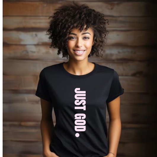 Gewoon God. -Roze T-shirt