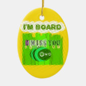 Gewoon grappig dat ik je mis... keramisch ornament (Voorkant)